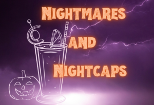 Nightmares & Nightcaps