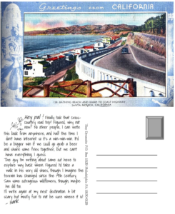 Image of a California highway in Santa Monica near the blue ocean. Underneath, handwriting on a postcard; full text in caption.