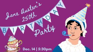 An illustration of Jane Austen in a party hat; text reads "Jane Austen's 250th Birthday Party"