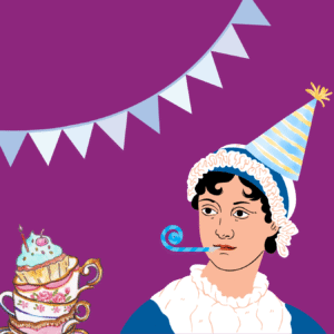 An illustration of Jane Austen in a party hat; text reads "Jane Austen's 250th Birthday Party"